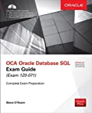 OCA Oracle Database SQL Exam Guide (Exam 1Z0-071) (Oracle Press)