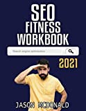 SEO Fitness Workbook: The Seven Steps to Search Engine Optimization (2021 SEO)