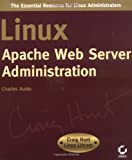 Linux Apache Web Server Administration (Linux Library)