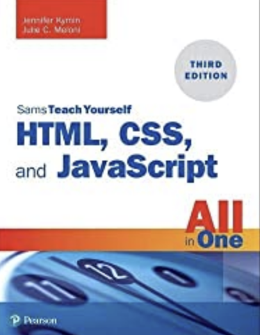 HTML, CSS, and JavaScript All in One: Covering HTML5, CSS3, and ES6, Sams Teach Yourself